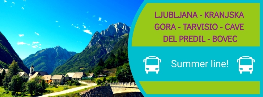 Also this summer –  daily bus connection on relation Ljubljana-Kranjska Gora-Trbiž-Rabelj-Bovec. Our summer line will enable local inhabitants and foreign visitors a pricy bus transport between 2 most visited Slovenian tourist places and the Italian Trevisio.